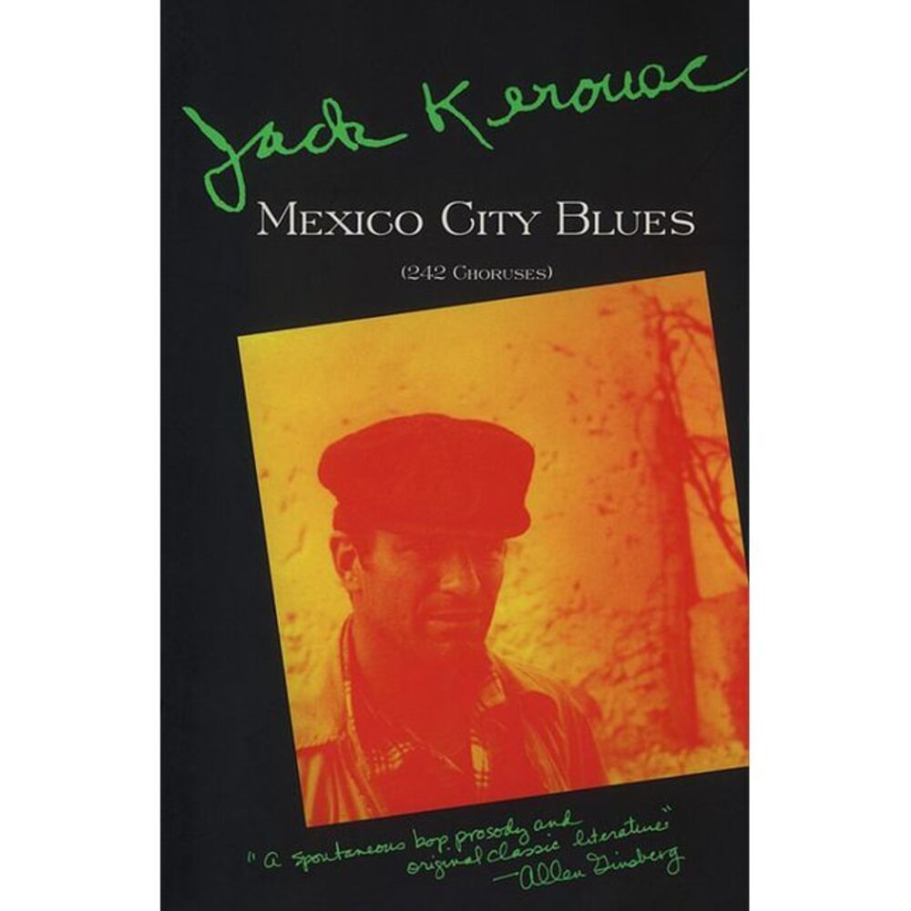 Mexico City Blues: 242 Choruses -- Jack Kerouac